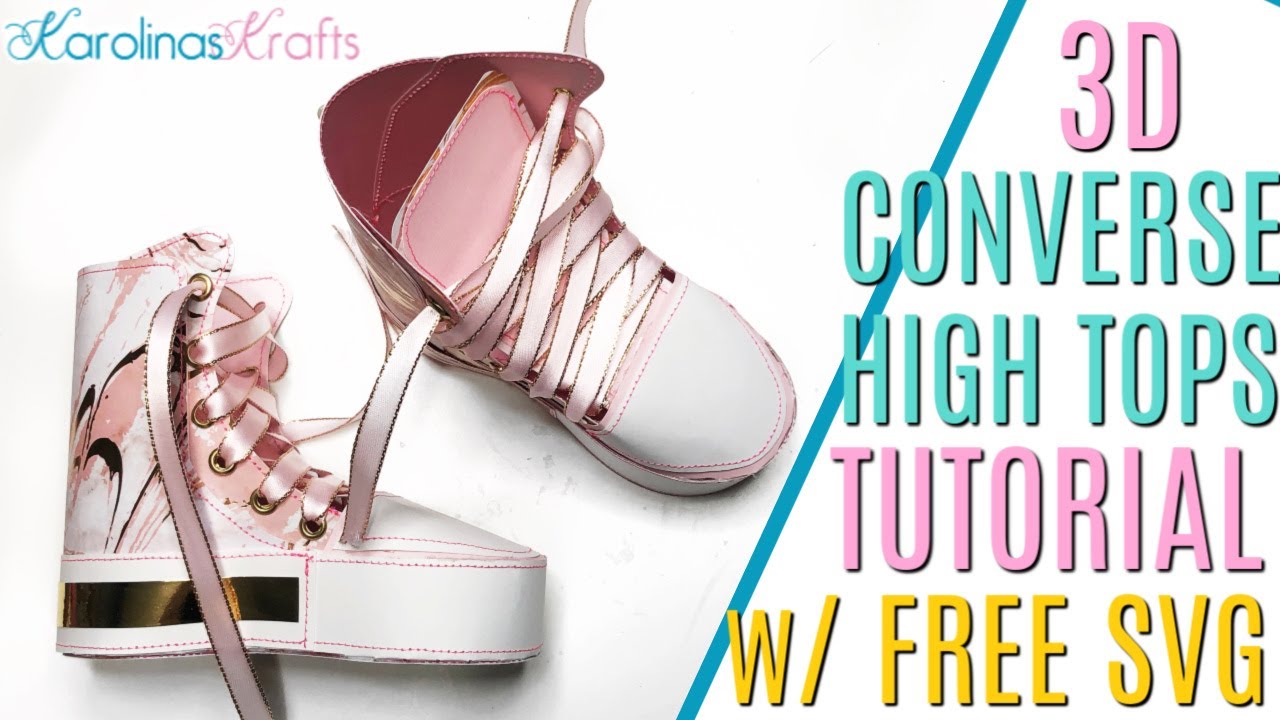 Download 3d Paper Crafts Ft A Look Alike High Tops Converse Shoe Process With A Free 3d Converse Svg File Youtube