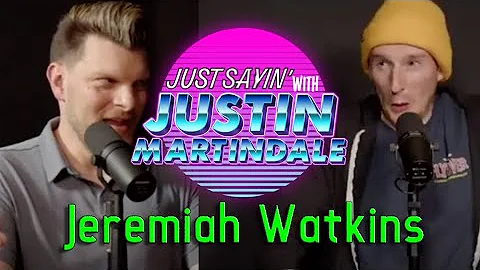 JUST SAYIN' with Justin Martindale - Episode 54 - ...