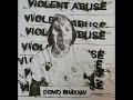 Violent abuse  demo mmxxiv