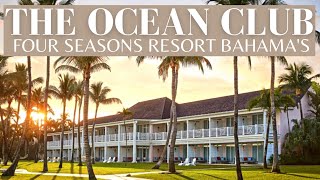 The Ocean Club, A Four Seasons Resort, Bahamas | Best Luxury Resort 2021