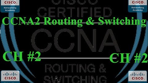 CCNA2 Routing & Switching  Essentials 