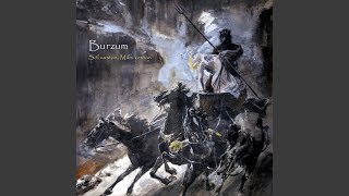 Video thumbnail of "Burzum - Runar Munt Bu Finna (You Shall Find Secrets)"