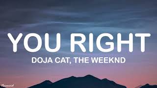 Doja Cat, The Weeknd - You Right (Lyrics)