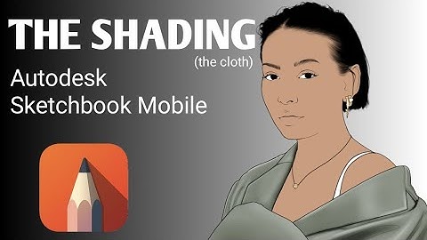 THE SHADING (the cloth) : Autodesk Sketchbook Mobile