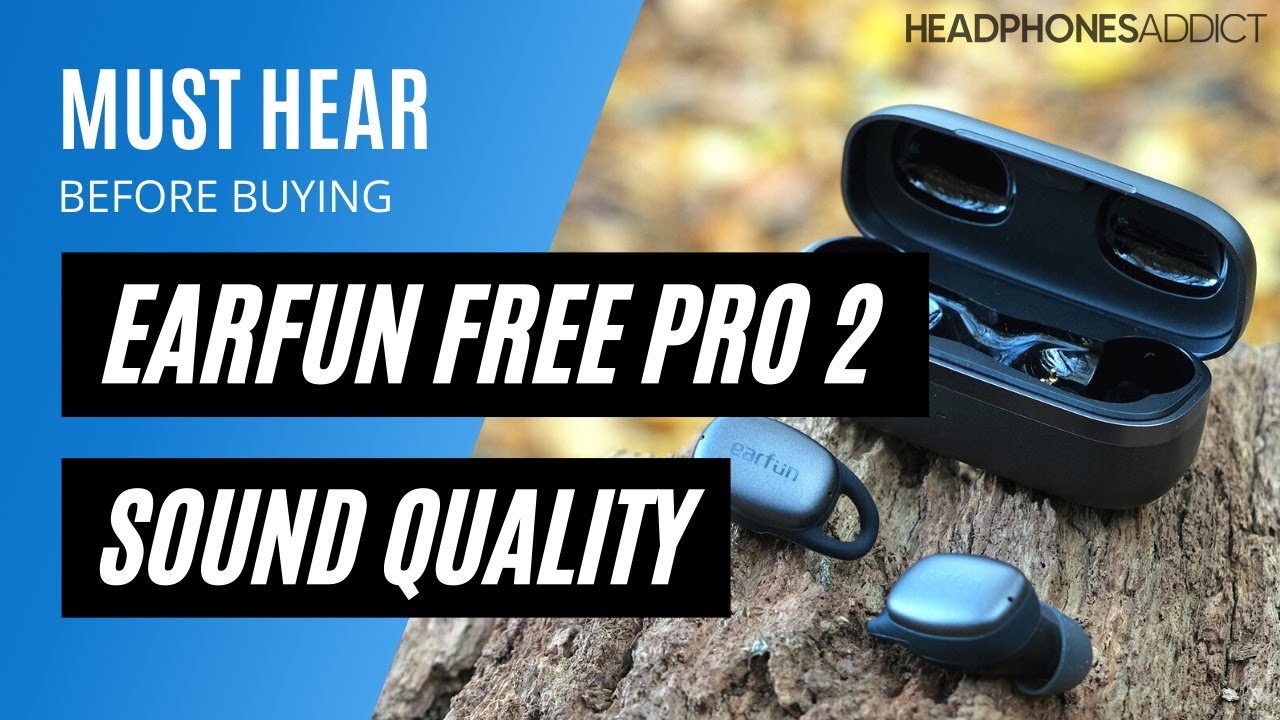 EarFun Air Pro 2 Review - HeadphonesAddict