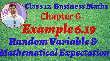 12th Business Maths Example 6.19  Random Variable and Mathematical expectation Chapter 6 AlexMaths
