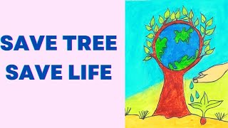 Save tree save earth|poster drawing ideas for competition (2022)