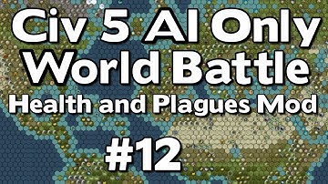 Civ 5: 42 Civ AI Only World Battle W/Health and Plagues Mod #12