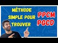 Comment trouver facilement le pgcd et le ppcm 