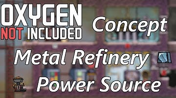 Generate Power with the Metal Refinery - Steel Production into Max Steam Power- Oxygen Not Included