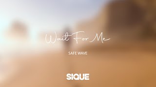 Safe Wave - Wait For Me [Lounge]
