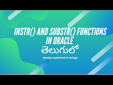 Instr()& Substr() functions in oracle deeply explained in telugu-Part5