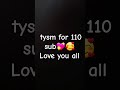 tysm for 110 subs #señorita