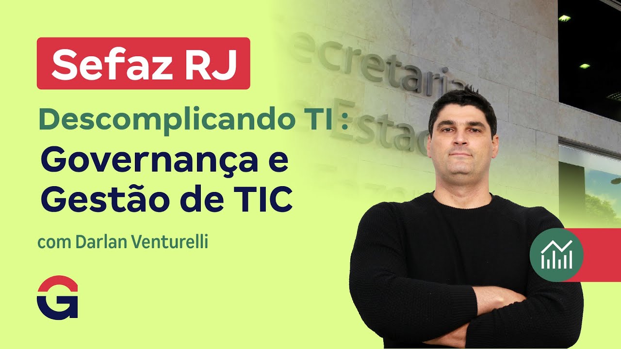 Concurso SEFAZ RJ | Descomplicando TI : Governança e Gestão de TIC