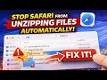 Stop Safari from unzipping Files Automatically