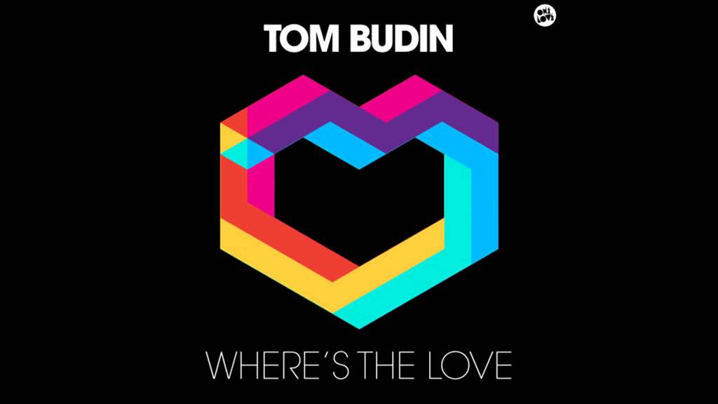 Watch Tom Budin - Where's The Love (Radio Edit) on YouTube