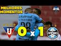 LDU 0 x 1 GRÊMIO   MELHORES MOMENTOS e GOL! GRÊMIO VENCEU FINALMENTE!