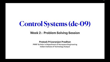 Week 2 - Control System - NPTEL (de-09) 2022