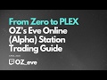 OZ's Eve Online (Alpha) Station Trading Guide