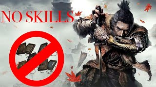 Can I BEAT Sekiro WITHOUT Skills?