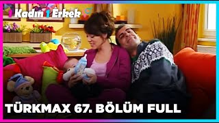 1 Kadın 1 Erkek || 67. Bölüm Full Turkmax