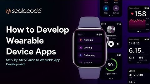 How to Develop Wearable Devices App | Step-by-Step Guide to Wearable App Development