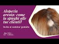 Alopecia areata | Come la spieghi alle clienti del tuo salone?