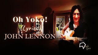 John Lennon  - Oh Yoko! (Lyrics)
