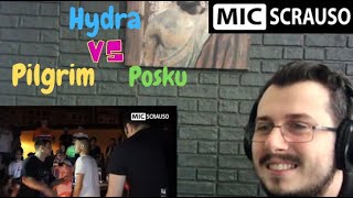 Reazione MIC SCRAUSO lll - Hydra vs Posku vs Pilgrim (8ttavi di finale) REACTION