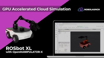 GPU Accelerated Simulation | ROSbot XL with OpenMANIPULATOR-X