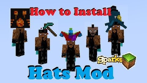 (How to Install) ►Hats Mod!◄ 1.5.1