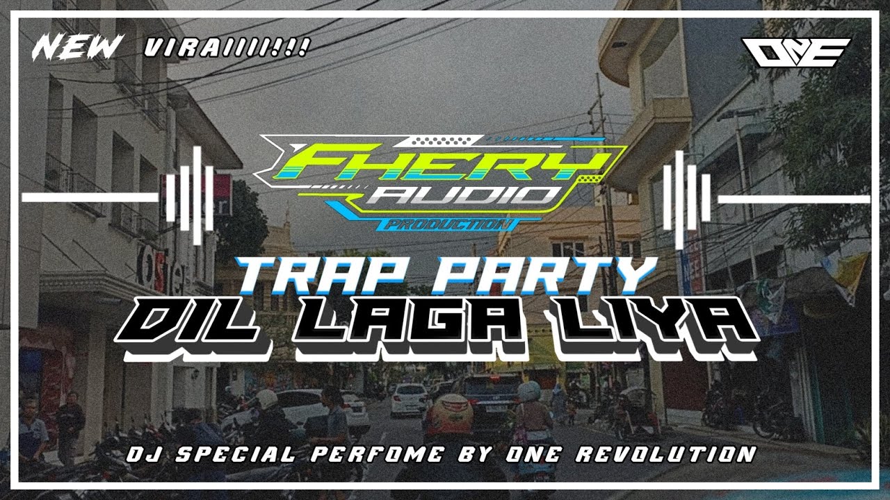 JINGLE [FHERY AUDIO] TRAP PARTY DIL LAGA LIYA || ONE REVOLUTION ||