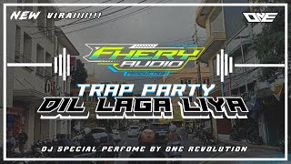 Jingle fhery  Trap Party Dil Laga Liya  One Revolution 