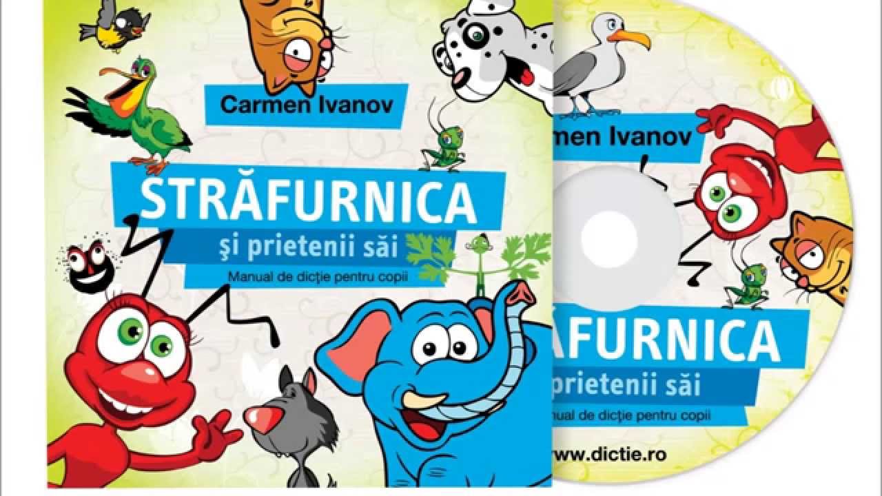 Strafurnica Si Prietenii Sai Primul Manual De Dictie Pentru