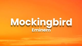 Eminem - Mockingbird (Lyrics)