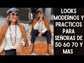 LOOKS MODERNOS Y PRACTICOS PARA SEÑORAS DE 50 60 70 Y MAS SEÑORAS MODERNAS MODA PARA MUJERES  MADURA