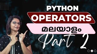 Python Operators Part2 | Learn Python Easily in Malayalam | Python Stories