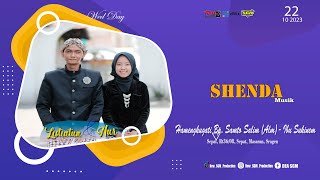 🔴📡Live Wedding Listiatun & Nur Part 1 SHENDA Musik| New SGM| New SGM Pro FULL HD A2