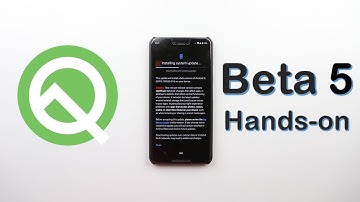 Android Q Beta 5 on Pixel 3 XL hands on - What