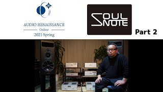 【Audio Renaissance Online 2021 Spring】SOULNOTE Part 2／D-3 & Z-3による究極のZERO LINKサウンド！【空気録音】