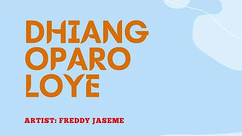 Dhiang Oparo Loye (Official Audio)