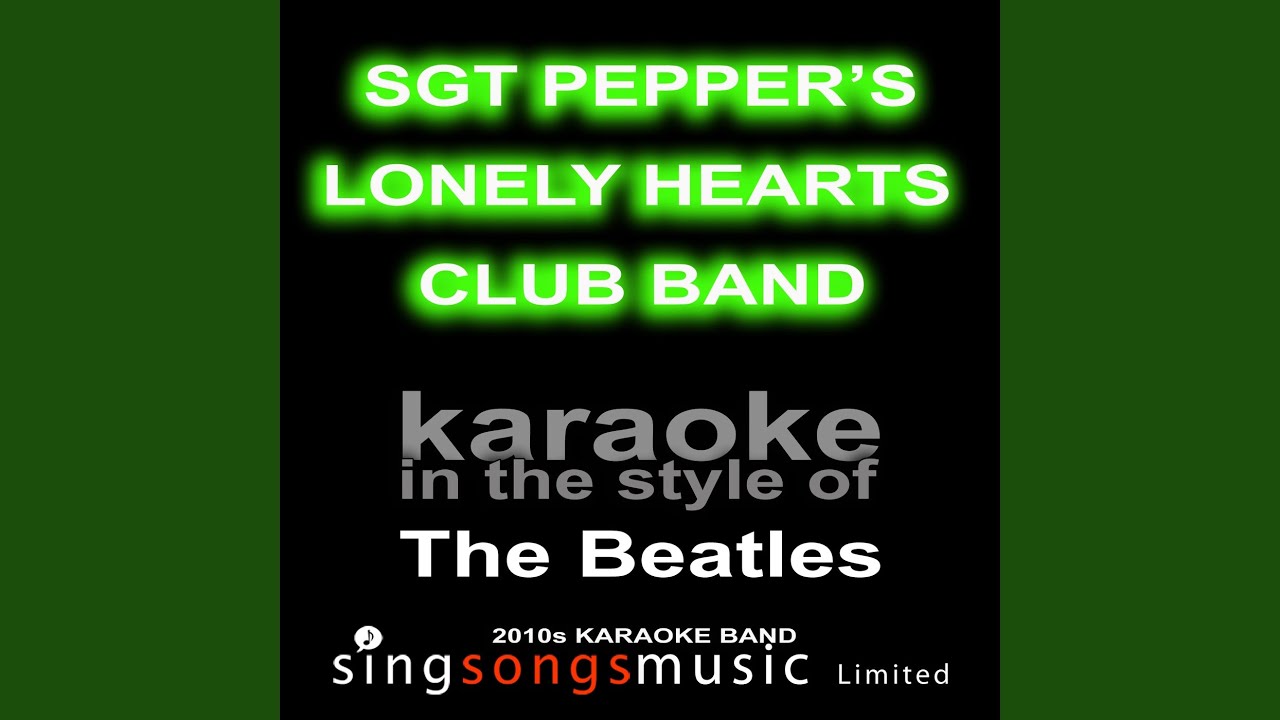 Sgt Pepper's Lonely Hearts Club Band (Originally Performed By The