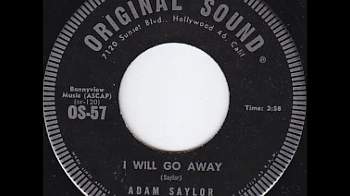 Adam Saylor  I Will Go Away{1965}