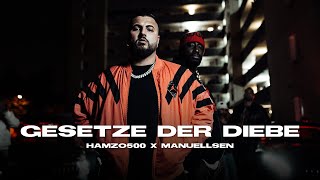 HAMZO500 FT. MANUELLSEN - GESETZE DER DIEBE (prod. by CHEKAA & DJ A.S.ONE) [Official Video]