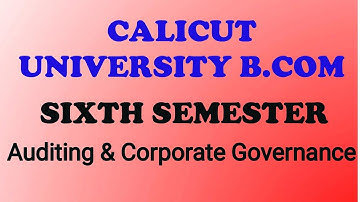 Calicut University B.Com Sixth Semester Auditing & Corporate Governance
