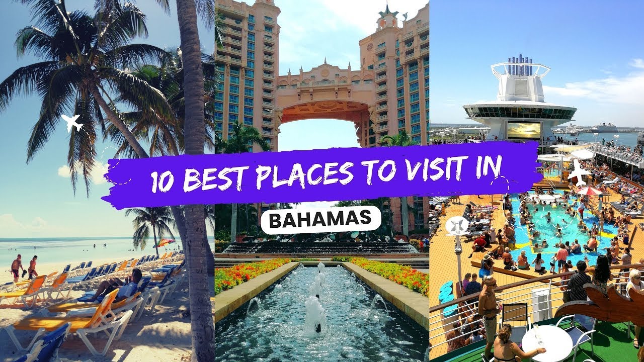 Top 10 Irresistible Places To Visit In The Bahamas | Bahamas 4k - YouTube