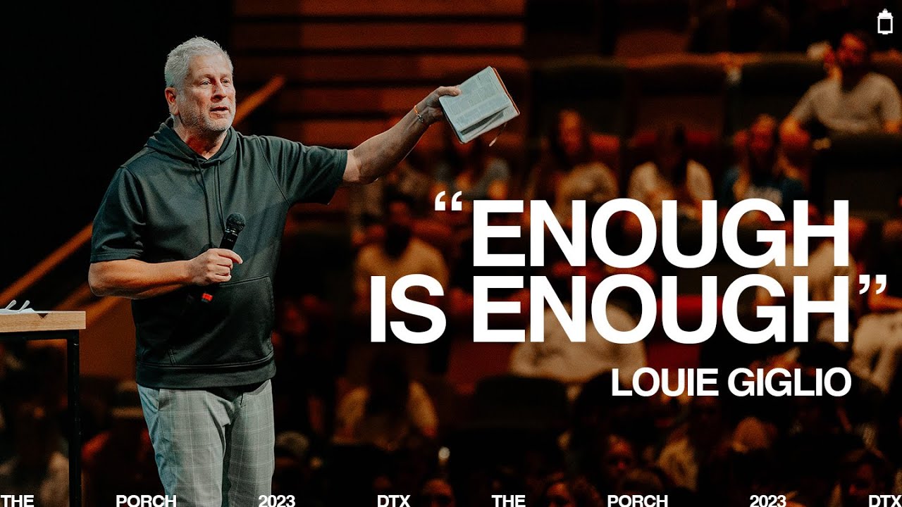 Enough is Enough Louie Giglio YouTube