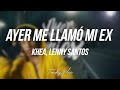 KHEA - Ayer Me LLamó Mi Ex ft. Lenny Santos (Lyrics/Letra)