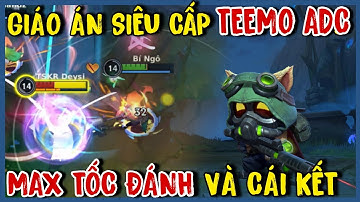 TỐC CHIẾN : Mang Teemo Đi AD Lên Đồ Max Tốc Đánh Siêu Dị Và Cái Kết Là ...