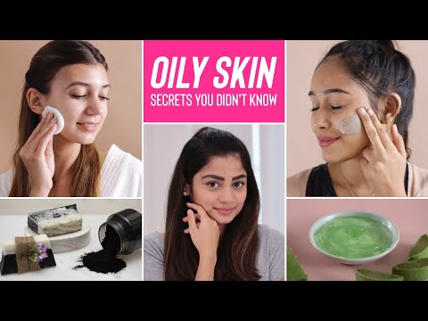 Everyday Hacks For Oily Skin | Home Remedies & Natural Ingredients For Oily Skin